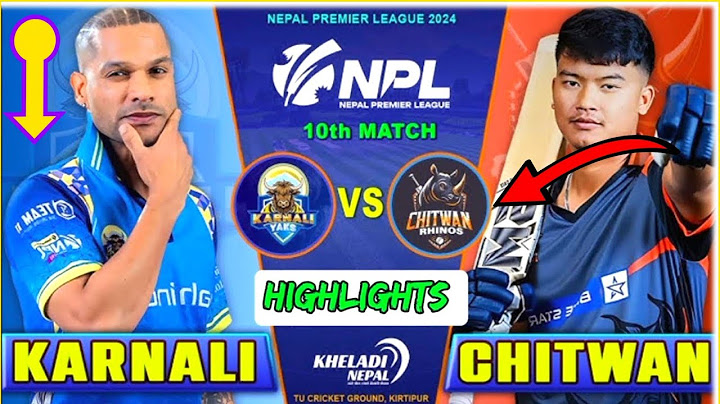 KARNALI YAKS VS CHITWAN RHINOS Highlights match || DAY 6 || MATCH 10 || #npl