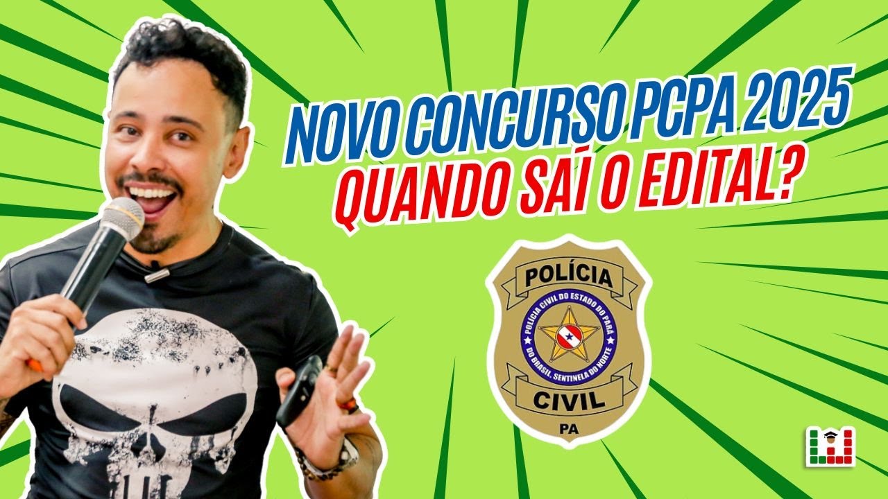 Novo concurso PCPA 2025 - quando saí o edital PCPA 2025 - comissão formada atualizações novidades