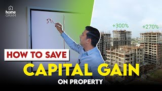 Understanding Capital Gain Tax on Real Estate | Long Term vs Short Term, How to save Capital Gain?