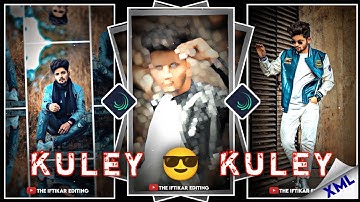 KULEY KULEY 😎 New Style Trending 📈 Status Video Alight Motion XML Edit #Kuleykuleyxml #Honeysingxml