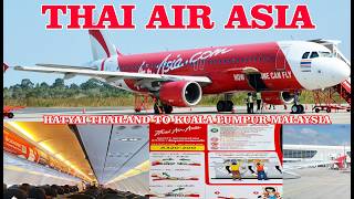 REVIEW FLIGHT THAI AIR ASIA HATYAI THAILAND TO KUALA LUMPUR MALAYSIA