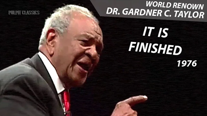 It Is Finished Preached by The Late Dr. Gardner C ...