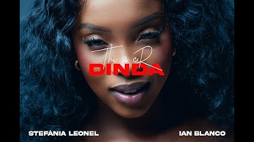 ThisIsCr ft. Stefânia Leonel & Ian Blanco - DINDA ( Official Music Video )