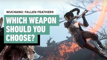 Wuchang: Fallen Feathers - Which Weapon Should You Use? - Weapon Class Guide