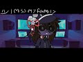 |Afton family reunion| ‘I miss my family| REMAKE |