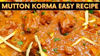 Mutton Korma Recipe (3 MINUTES ONLY) | Mutton Korma Ki Recipe | Flavour And Zaika