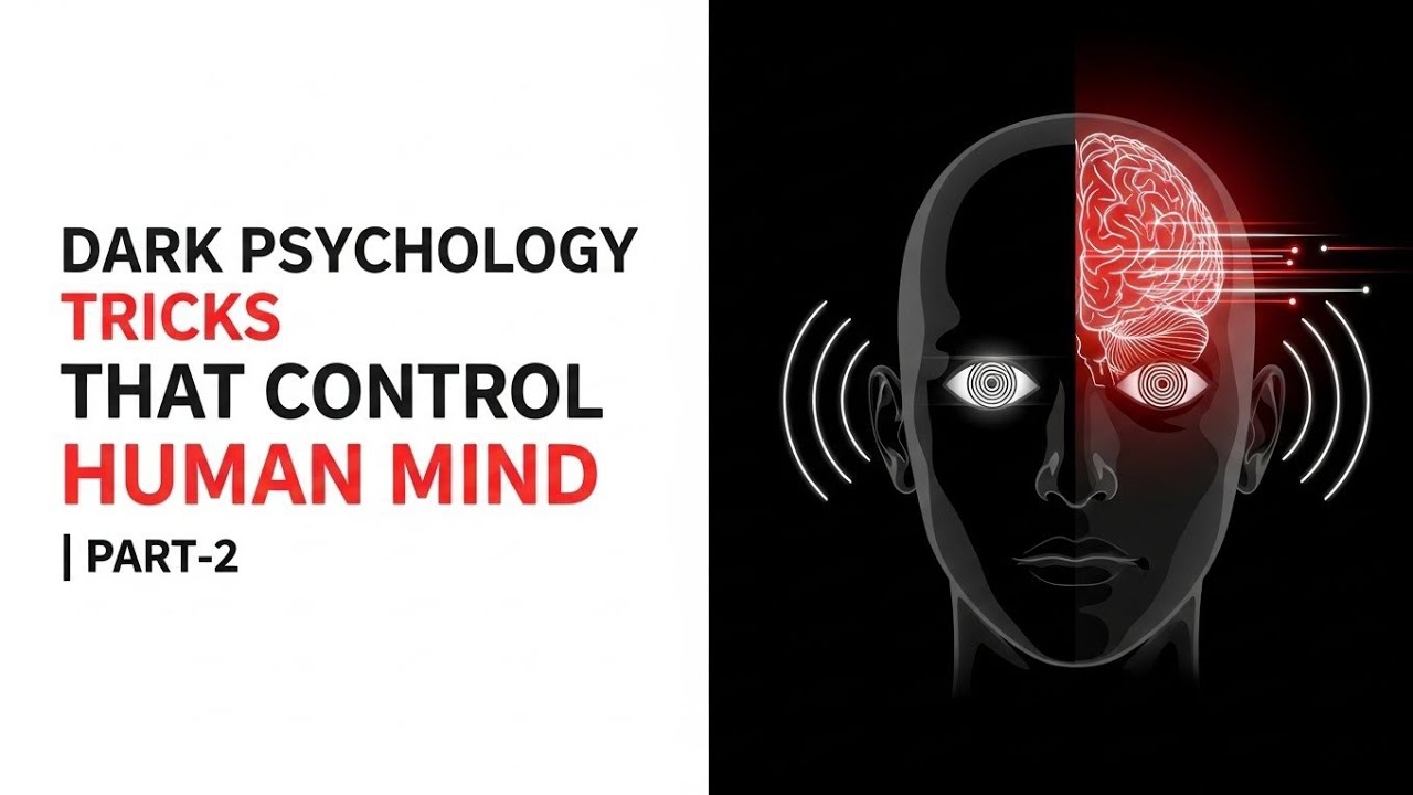 Dark Psychology tricks that Control Human Mind|Part -2