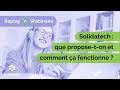 Webinaire  solidatech  que proposeton et comment a fonctionne 