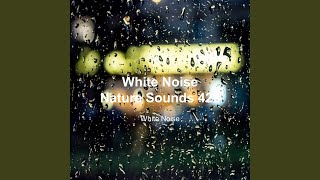 White Noise Rain Sounds for Baby Sleep 8
White Noise Rain Sounds for Baby Sleep 8 White Noise Rain Sounds for Baby Sleep 8