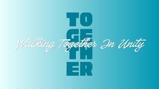 TOGETHER: Walking Together In Unity - Craig McAdams