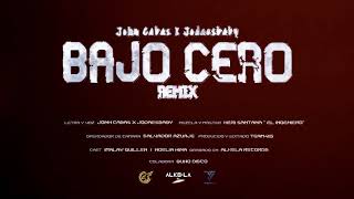 Bajo Cero - Jodaesbaby feat John Cabas (Remix)