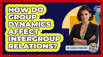 How Do Group Dynamics Affect Intergroup Relations?