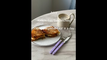 156cm46kgWhat i eat in a day｜Healthy recipe Kimchi Egg Sandwich