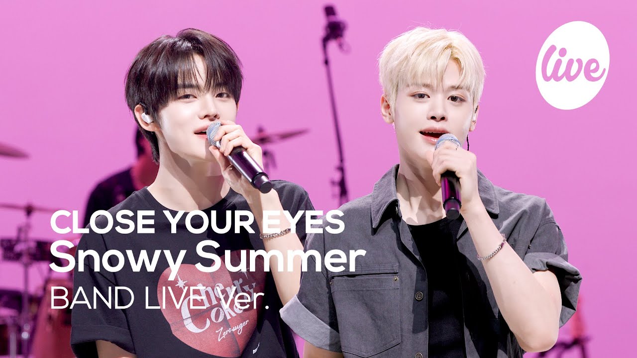 [4K] CLOSE YOUR EYES(클로즈 유어 아이즈) “Snowy Summer” Band LIVE 클유아랑 함께할 스노위 썸머☃️ [it’s KPOP LIVE 잇츠라이브]