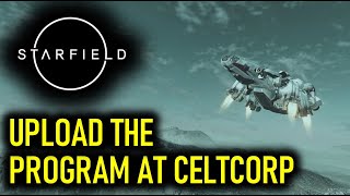 Famous Upload the Program at Celtcorp without getting caught (One Step Ahead) | Starfield Net Worth