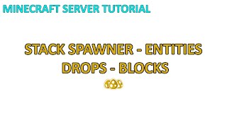 Server Tutorial #99: WildStacker | Stacking Spawners, Entities, Drops, Blocks