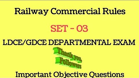 Commercial Rules Objective Questions Set 03 for LDCE/GDCE exam Important for AOM/ACM/TC/CC/AFA/APO