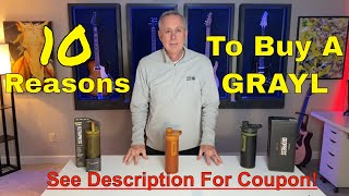 My 10 Reasons To Buy A Grayl +Coupon!