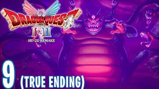 Dragon Quest 2 HD-2D Remake 9 | True Ending, Malwrath True Ending Boss & Hargon Backstory