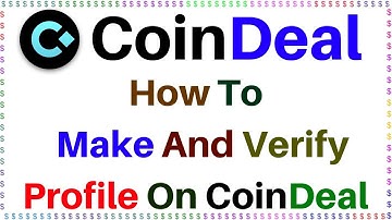 How To Make And Verify A Profile On CoinDeal Exchange In English #coindeal