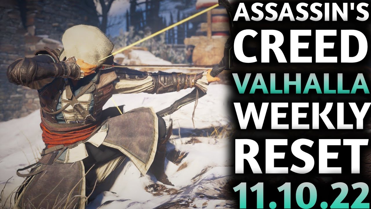 Assassin's Creed Valhalla Weekly Reset 11/10/22 - AC Valhalla Weekly Reset - Valhalla Weekly Reset