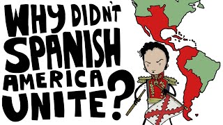 Why Didn't the Spanish Colonies Unify Like the USA? | SideQuest Animated History