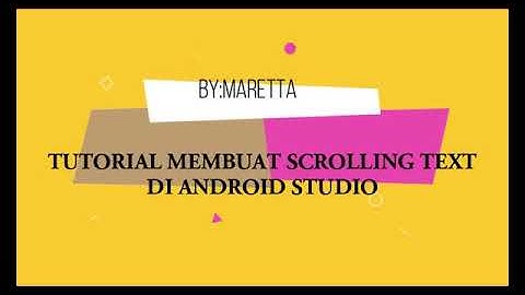 Tutorial Membuat Scrolling Text Pada Android Studio
