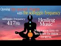 5-minute video of the second chakra opening at the solfeggio frequency of 417Hz with healing music