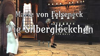Die Silberglöckchen - Marie von Felseneck - Märchen - Hörbuch