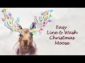 Easy Watercolor Christmas Card Idea - Holiday Moose Line and Wash Painting for Beginners