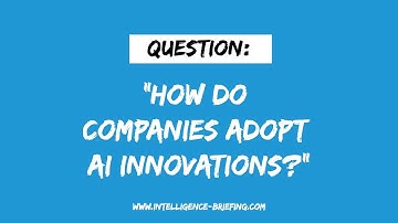How Do Companies Adopt AI Innovations? (Guest: Randy Bean)