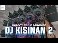 DJ KISINAN 2 STYLE PARADISE | YANG KALIAN CARI