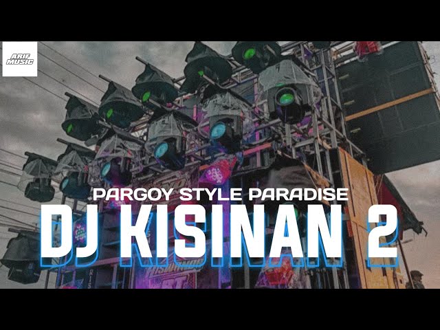 DJ KISINAN 2 STYLE PARADISE | YANG KALIAN CARI class=