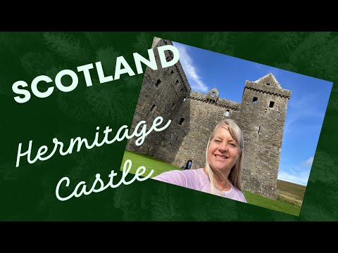 Scotland Hermitage Castle