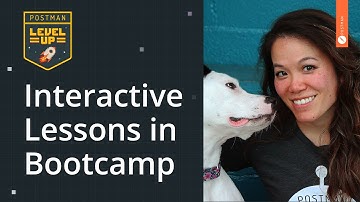 Interactive Lessons in Bootcamp | Postman Level Up