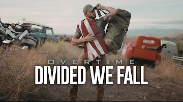 Overtime - "Divided We Fall" feat. Caleb Jacobson