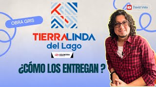 Tierra Linda Del Lago Cómo Los Entregan ?