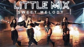 Little Mix - Sweet Melody (Lyric)
