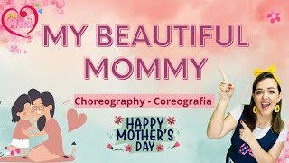 My Beautiful Mommy - Mother's Day Song - COREOGRAFIA easy choreography screenshot 5