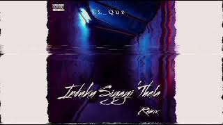 Induku Siyayithela  Dj Zan Sa X Pushkin remix  El Que