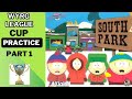 WYRG League Cup Practice South Park Part 1