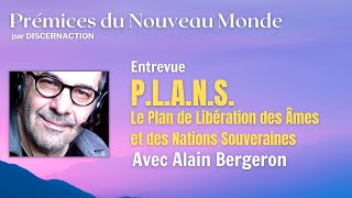 Le P.l.a.n.s. Avec Alain Bergeron
