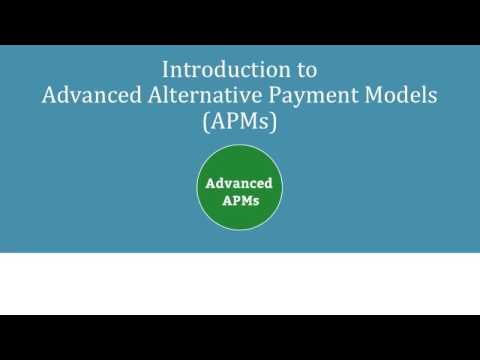 Introduction to Advanced Alternative Payment Models (APMs)
