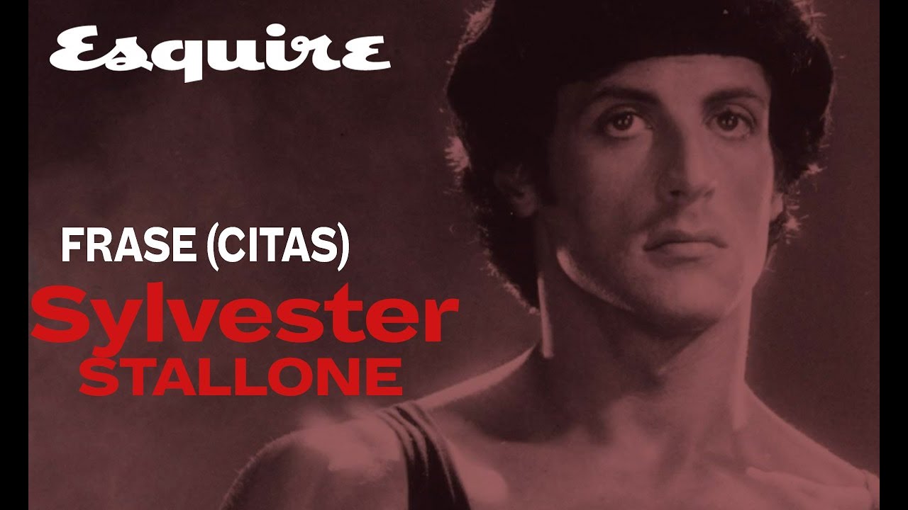 Gurú Stallone: 10 frases que son brillantes lecciones de vida | Esquire Es  - YouTube