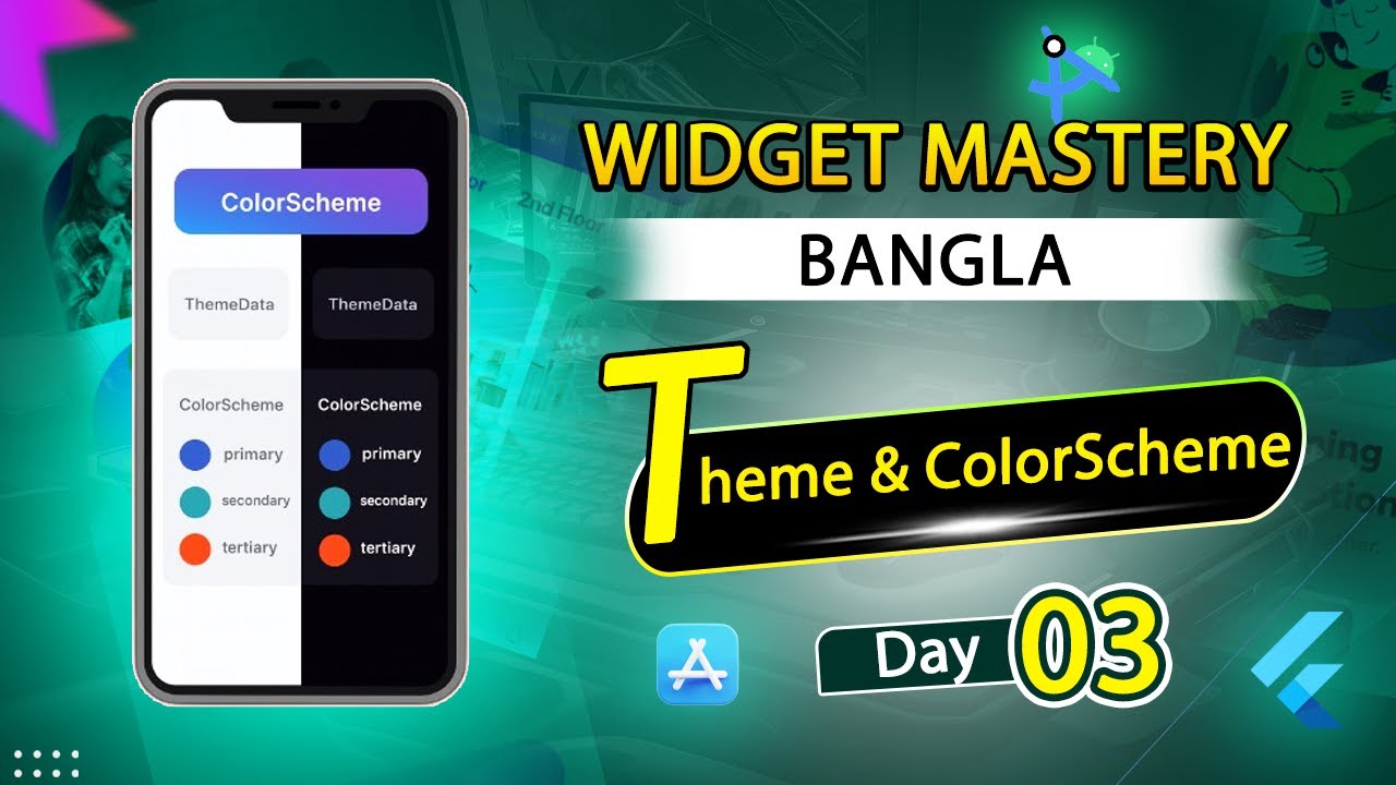 ColorScheme  &  Theme | Flutter Widget Mastery In Bangla