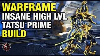Warframe Insane Tatsu Prime Build | High Level Shredder