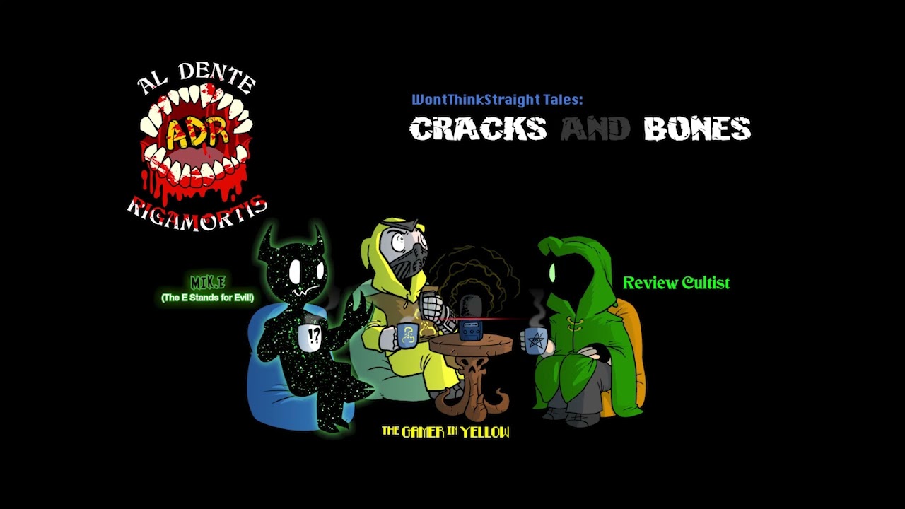 ADR Episode 530: Cracks and Bones