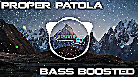 Proper Patola||Namaste England||Bass Boosted