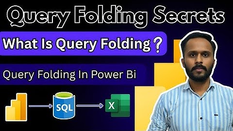 Query Folding in Power BI (Power Query Editor) | What is Query Folding and Why it is Used?