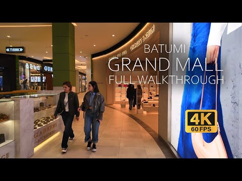 Walking in GRAND MALL, Batumi 2024 | Batumi shopping center walkthrough 4K 60 FPS